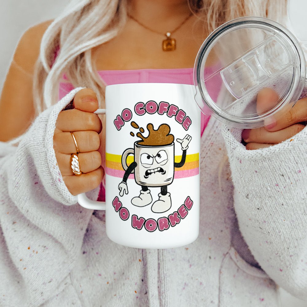 No Coffee No Workee Insulated Travel Mug